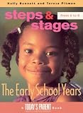 Steps & Stages 6 To 8: The Early School Years
