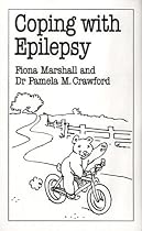 Coping with Epilepsy (Overcoming Common Problems)