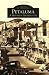 Petaluma:  A History in Architecture   (CA)  (Images of America)