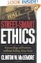 Street-Smart Ethics: Succeeding in Business without Selling Your Soul