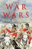 The War of Wars: The Great European Conflict 1793 - 1815