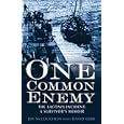 One Common Enemy: The " Laconia " Incident - A Survivor's Memoir