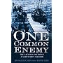 One Common Enemy: The "Laconia" Incident - A Survivor's Memoir