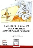 Améliorer la qualité de la relation service public/usagers