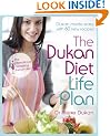 Dukan Diet Life Plan: The Bestselling Dukan Weight-loss Programme Made Easy