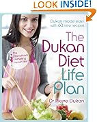Dukan Diet Life Plan: The Bestselling Dukan Weight-loss Programme Made Easy