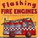 Flashing Fire Engines (Amazing Machines)