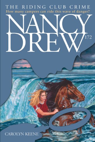 The Riding Club Crime (Nancy Drew Book 172)