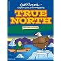 Tundra Comic Strips Presents: True North