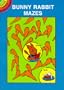 Bunny Rabbit Mazes (Dover Little Activity Books)