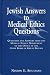 Book Jewish Answers to Medical Questions: Questions and Answers from the Medical Ethics Department of Chief Rabbi of Great Britain