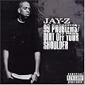 99 Problems/Dirt Off Your Shoulder, Pt. 1