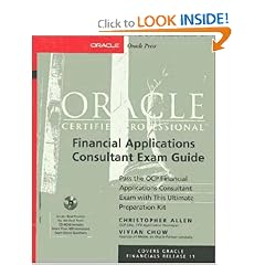 Oracle Certified Professional Financial Applications Consultant Exam Guide (Book/CD-ROM package)