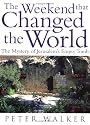 The Weekend That Changed the World:Â The Mystery of Jerusalem's Empty Tomb