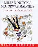 Miles Kington's motorway madness : a traveller's tale