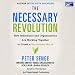 Books : The Necessary Revolution: How Individuals And Organizations Are Working Together to Create a Sustainable World (Unabridged)