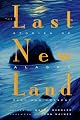 The Last New Land: Stories of Alaska, Past and Present