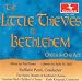 The Little Thieves of Bethlehem: Part I: Chorus: Stop that little thief! (Chorus, Innkeeper) The Little Thieves of Bethlehem: Part I: Chorus: Stop that little thief! (Chorus, Innkeeper)