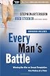 Every Man's Battle: Winning the War on Sexual Temptation One Victory at a Time (The Every Man Series)