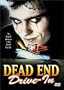 Dead End Drive In