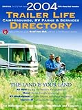 2004 Trailer Life Directory: Campgrounds, Rv Parks, and Serv 2004 Trailer Life Directory: Campgrounds, Rv Parks, and Serv