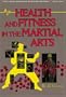Health & Fitness in the Martial Arts