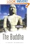 The Buddha: A Short Biography (Oneworld Short Guides)