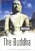 The Buddha: A Short Biography (Oneworld Short Guides): A Short Biography (Oneworld Short Guides)