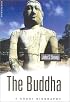 The Buddha: A Short Biography (Oneworld Short Guides)