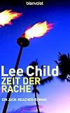 Zeit der Rache: Ein Jack-Reacher-Roman