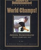 Sports Illustrated Presents World Champs! Arizona Diamondbacks World Champions 2001