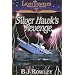 Silver Hawk's Revenge (Light Traveler Adventure Series, Book 2)