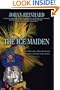 The Ice Maiden: Inca Mummies, Mountain Gods, and Sacred Sites in the Andes