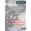 Die deutsche Ordnungspolizei und der Holocaust im Baltikum und in Wei�ru�land 1941 - 1944