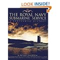 The Royal Navy Submarine Service: A Centennial History