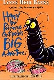Harry the Poisonous Centipede`s Big Adventure: Another Story to Make You Squirm