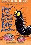 Harry the Poisonous Centipede's Big Adventure: Another Story to Make You Squirm Harry the Poisonous Centipede's Big Adventure: Another Story to Make You Squirm
