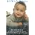 Rowan Babies: Over Thirty Knitting Designs for Babies and Children Up to Five Years
