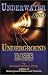 Underwater & Underground Bases: Surprising Facts the Government Does Not Want You to Know (Lost Science (Adventures Unlimited Press))
