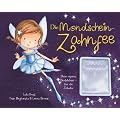 Die Mondschein-Zahnfee: mit Beutelchen f�r die Zahnfee