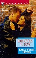 Dangerous To Love (Silhouette Intimate Moments, 903)