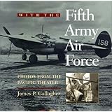 with the fifth army air force photos from the pacific theater