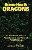 Review Xlibris Corporation  / Beyond Here Be Dragons