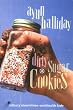Dirty Sugar Cookies: Culinary Observations, Questionable Taste