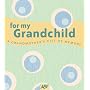 For My Grandchild: A Grandmother's Gift of Memory (AARP)