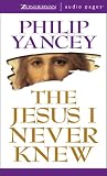 Jesus I Never Knew, The Philip Yancey