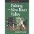 Fishing the New River Valley: An Angler's Guide