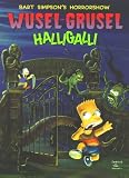 Bart Simpsons Horrorshow Band 01: Wusel-Grusel Halligalli