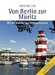 Von Berlin zur M�ritz: Mit Mecklenburger Kleinseenplatte