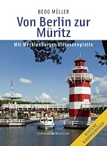 Von Berlin zur M&uuml;ritz: Mit Mecklenburger Kleinseenplatte